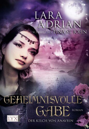 Lara Adrian schreibt als Tina St. John - Der Kelch von Anavrin: Geheimnisvolle Gabe - Preis vom 11.10.2026 15:43:13 h