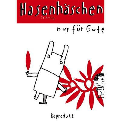 Hasenhäschen, Taschenbuch von Christian Huth, Reprodukt, 978-3-931377-46-5