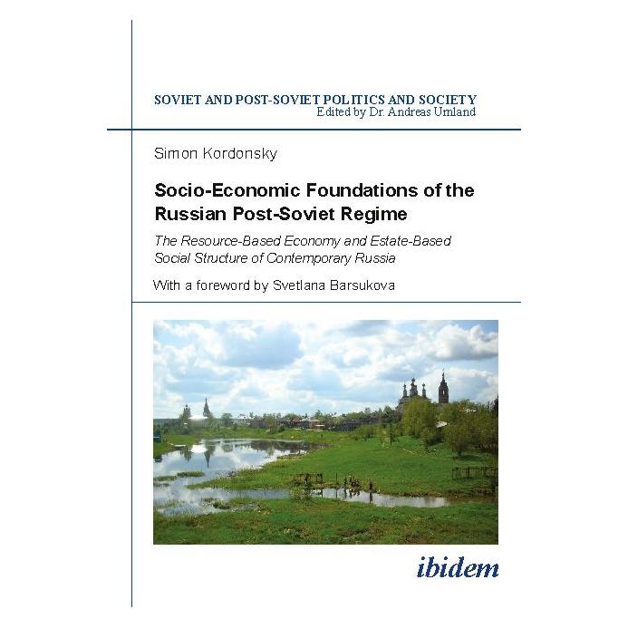 ibidem Socio-Economic Foundations of the Russian Post-Soviet Regime. (Englisch, Softcover, Simon Kordonsky) (51347825)