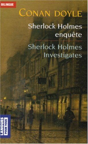 Doyle, Arthur Conan - Sherlock Holmes enquête. Sherlock Holmes investigates - Preis vom 14.10.2026 23:07:16 h