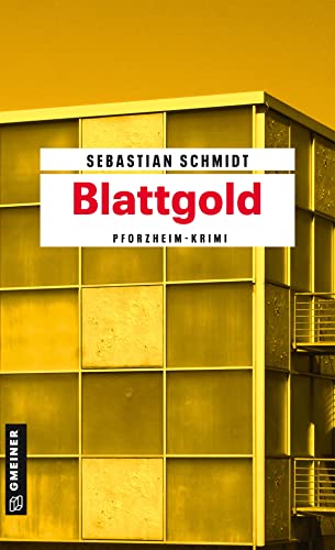 Sebastian Schmidt - Blattgold: Pforzheim-Krimi (Hauptkommissarin Franziska Kusterer) - Preis vom 09.10.2026 07:28:09 h