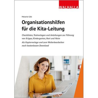 Organisationshilfen für die Kita-Leitung, Taschenbuch von Melanie Göb, Walhalla und Praetoria, 978-3-8029-8438-9