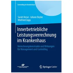 Innerbetriebliche Leistungsverrechnung im Krankenhaus, Fachbücher von Winfried Zapp, Sarah Hesse, Juliane Boyke