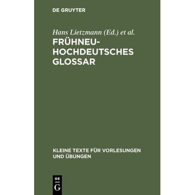 Frühneuhochdeutsches Glossar, Gebundene Ausgabe von Alfred Götze, De Gruyter, 978-3-11-003527-8