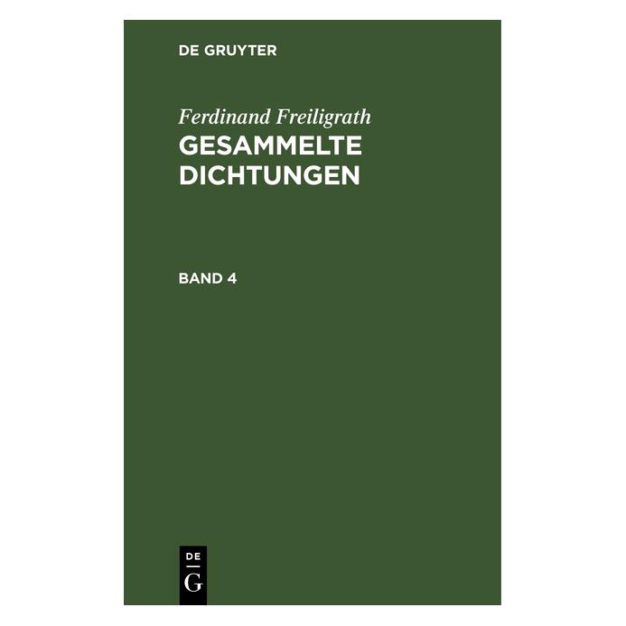 De Gruyter Freiligrath:Ferdinand Freiligrath: Gesa (Deutsch, Hardcover, Ferdinand Freiligrath) (67780417)
