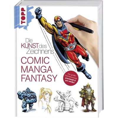 Die Kunst des Zeichnens - Comic, Manga, Fantasy, Gebundene Ausgabe von Frechverlag, Frechverlag GmbH, 978-3-7724-8255-7