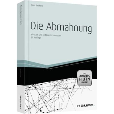 Die Abmahnung, Taschenbuch von Klaus Beckerle, Haufe-Lexware, 978-3-448-09320-9