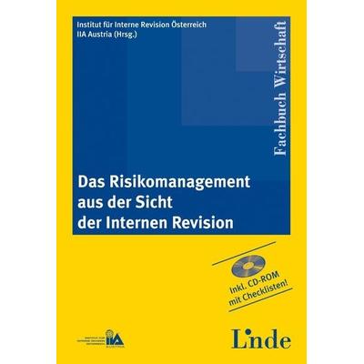 Das Risikomanagement aus der Sicht der Internen Revision, m. CD-ROM, Taschenbuch von , Linde, Wien, 978-3-7073-1019-1