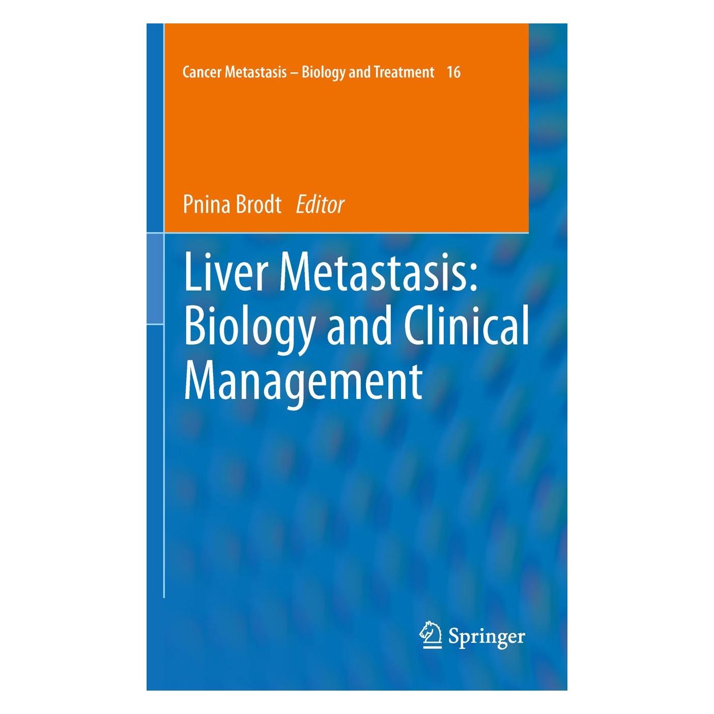 Springer Liver Metastasis: Biology and Clinical Management (Englisch, Hardcover, Pnina Brodt) (9789400702912)