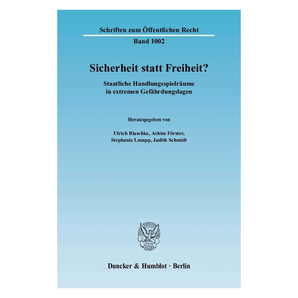 Duncker & Humblot Sicherheit statt Freiheit? (Deutsch, Softcover, Achim Förster, Stephanie Lumpp, Ulrich Blaschke) (55188365)