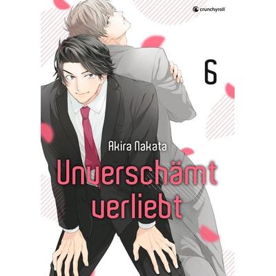 Unverschämt verliebt – Band 6, Taschenbuch von Akira Nakata, Kazé, 978-2-88951-143-3