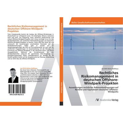 Rechtliches Risikomanagement in deutschen Offshore-Windpark-Projekten, Taschenbuch von Jan-Dirk Kleine Holthaus, AV Akademikerverlag,