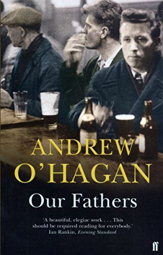 Andrew O'Hagan - Our Fathers - Preis vom 09.10.2026 07:28:09 h