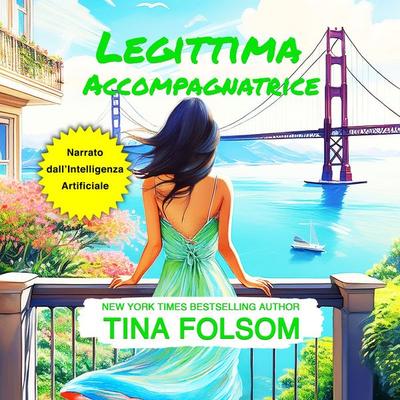 Legittima Accompagnatrice - Tina Folsom, Audio, 9798897205127