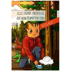 Zackos Abenteuer auf dem Planeten Erde, Kinderbücher von Florian Koch