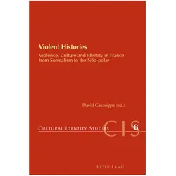 Violent Histories, Fachbücher von David Gascoigne