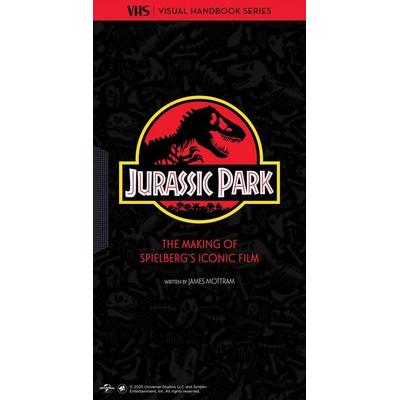 Jurassic Park: VHS, Gebundene Ausgabe von James Mottram, Insight Editions