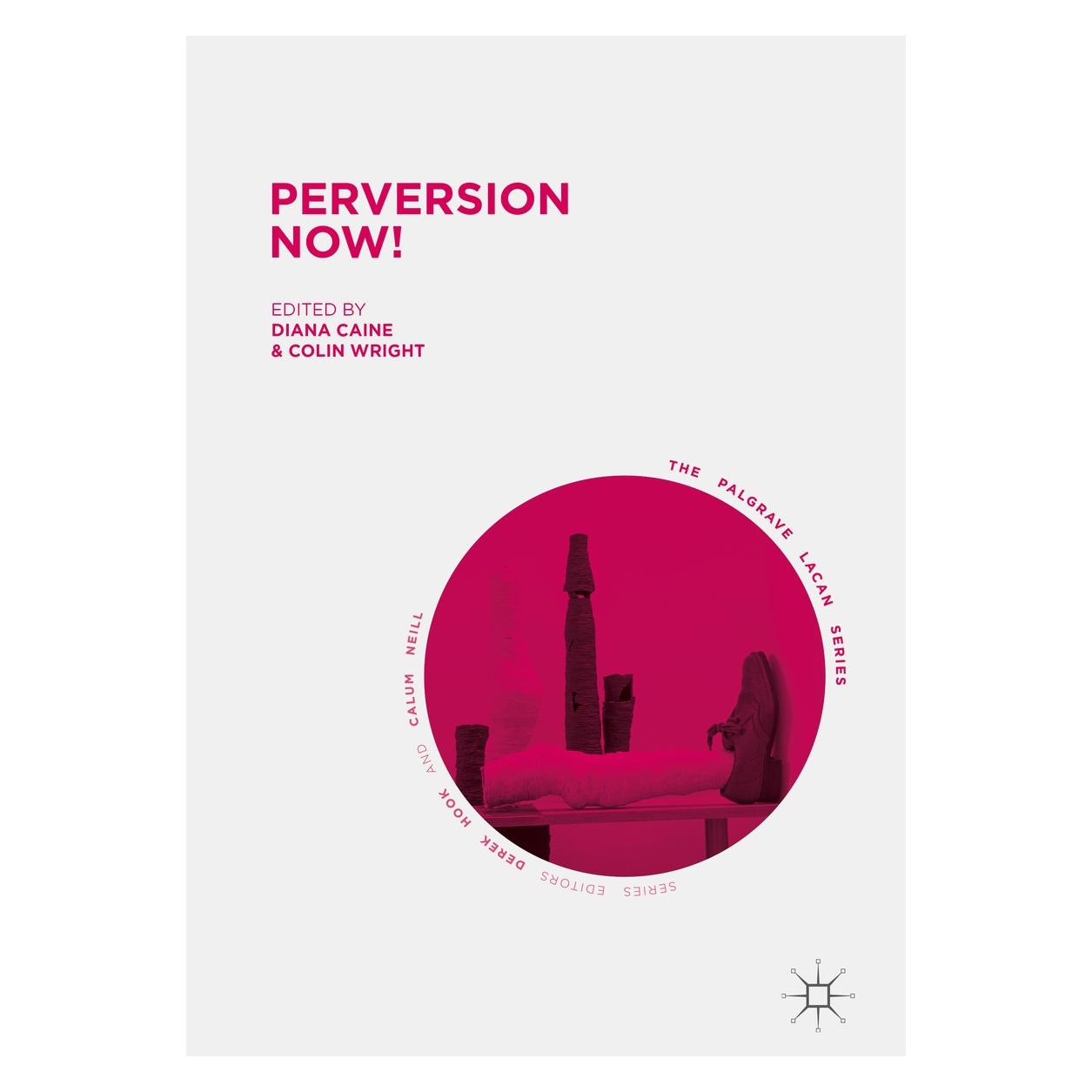 Springer Peversion Now! (Englisch, Hardcover, Colin Wright, Diana Caine) (9783319472706)