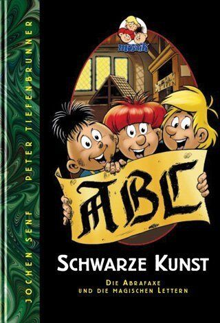 Jochen Senf - Schwarze Kunst: Die Abrafaxe und die magischen Lettern - Preis vom 09.10.2026 07:28:09 h