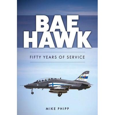 BAE Hawk, Taschenbuch von Mike Phipp, Amberley Publishing, 978-1-398-12519-3