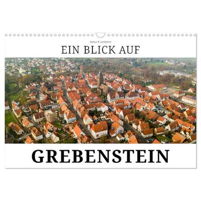 Ein Blick auf Grebenstein (Wandkalender 2027 DIN A3 quer), CALVENDO Monatskalender