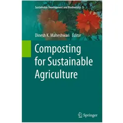 Composting for Sustainable Agriculture, Fachbücher von Dinesh K Maheshwari