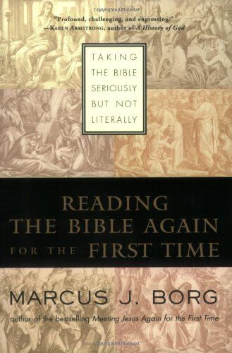 Borg, Marcus J. - Reading the Bible Again For the First Time: Taking the Bible Seriously But Not Literally - Preis vom 15.10.2026 23:06:25 h