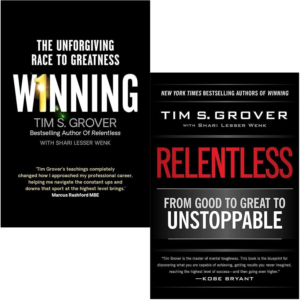 Simon and Schuster/Scribner ltd Tim Grover Collection 2 Books Set (Winning The Unforgiving Race to Greatness and Relentless From Good to Great to Unstoppable)