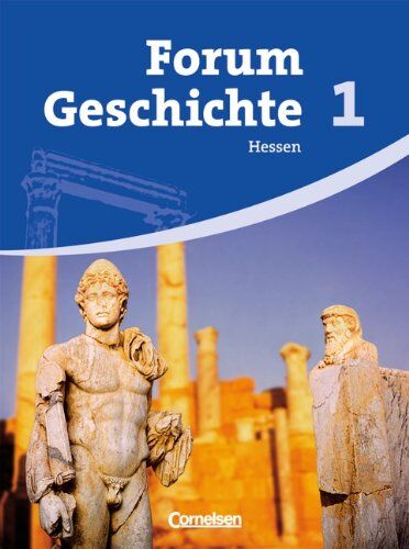 Hans-Otto Regenhardt - Forum Geschichte - Hessen: Band 1 - Von der Urgeschichte bis zum antiken Griechenland: Schülerbuch - Preis vom 13.10.2026 11:25:28 h