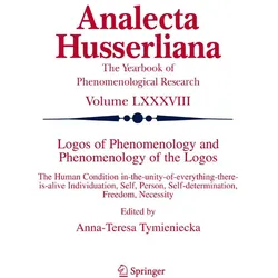 Logos of Phenomenology and Phenomenology of the Logos. Book One, Fachbücher von Anna-Teresa Tymieniecka