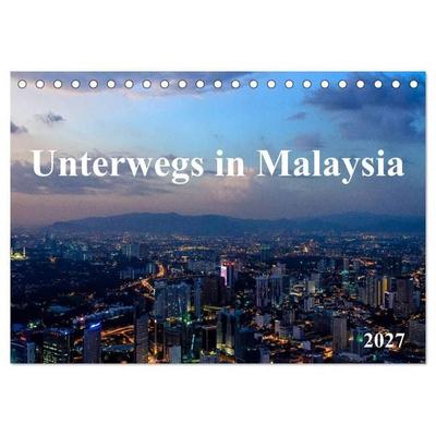 Unterwegs in Malaysia (Tischkalender 2027 DIN A5 quer), CALVENDO Monatskalender