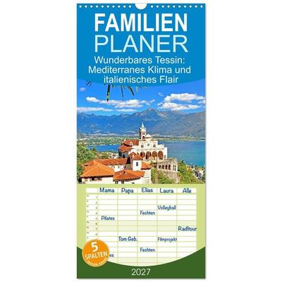 Familienplaner 2027 - Wunderbares Tessin: Mediterranes Klima und italienisches Flair mit 5 Spalten (Wandkalender, 21 x 45 cm) CALVENDO