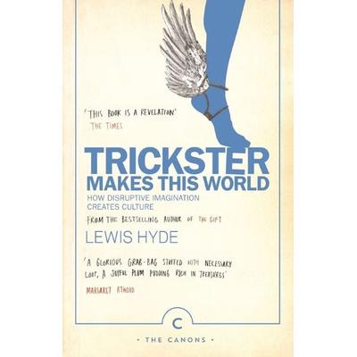 Trickster Makes This World, Taschenbuch von Lewis Hyde, KNV Besorgung, 978-1-78689-050-4