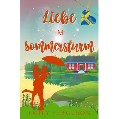 Liebe im Sommersturm, Taschenbuch von Emily Ferguson, Tolino media, 978-3-7579-3827-7