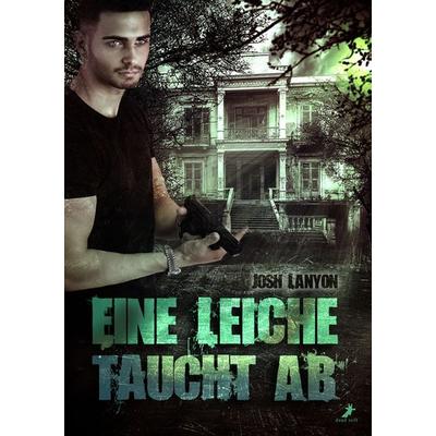 Eine Leiche taucht ab, Taschenbuch von Josh Lanyon, Dead soft verlag, 978-3-96089-080-5