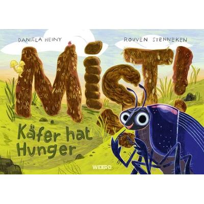 Mist! Käfer hat Hunger, Gebundene Ausgabe von Rouven Stenneken, Verlag Der Ideen, 978-3-942006-51-4