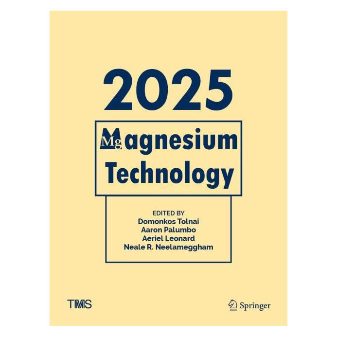 Springer Magnesium Technology 2025 (Englisch, Hardcover, Aaron Palumbo, Aeriel Leonard, Domonkos Tolnai, Neale R. Neelameggham) (54032112)