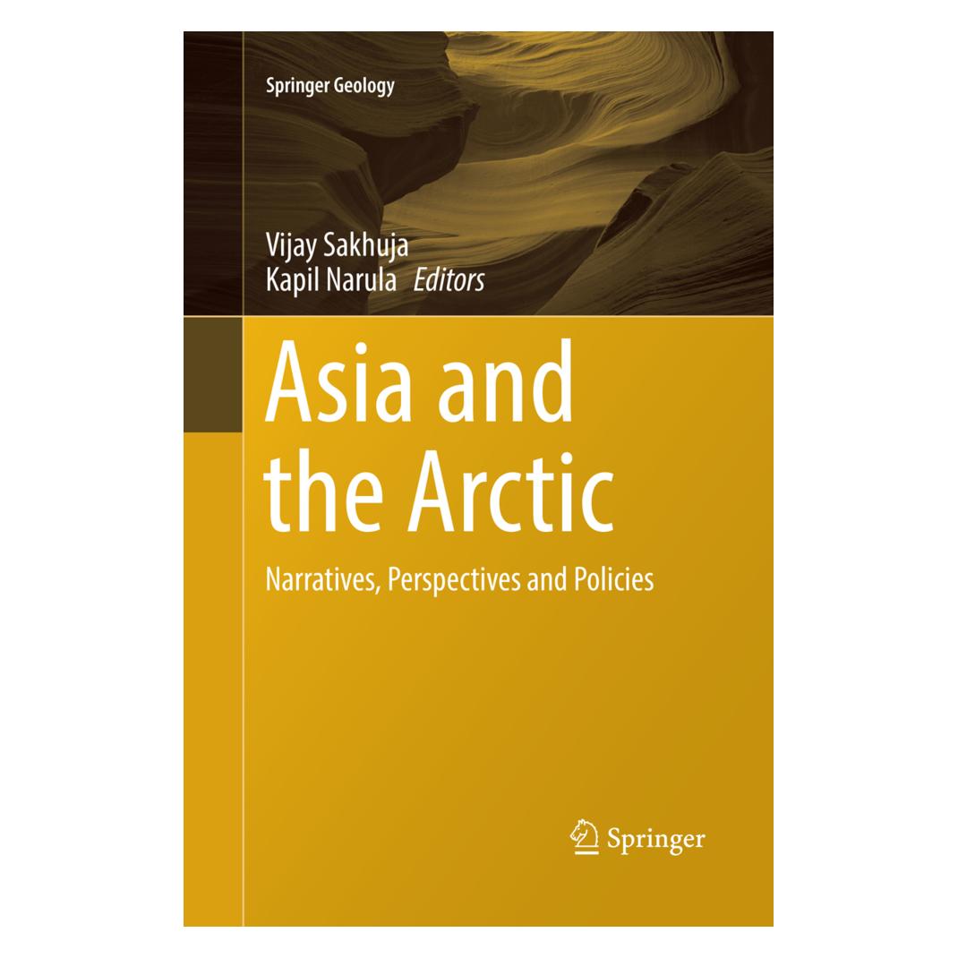 Springer Asia and the Arctic (Englisch, Softcover, Kapil Narula, Vijay Sakhuja) (56004237)