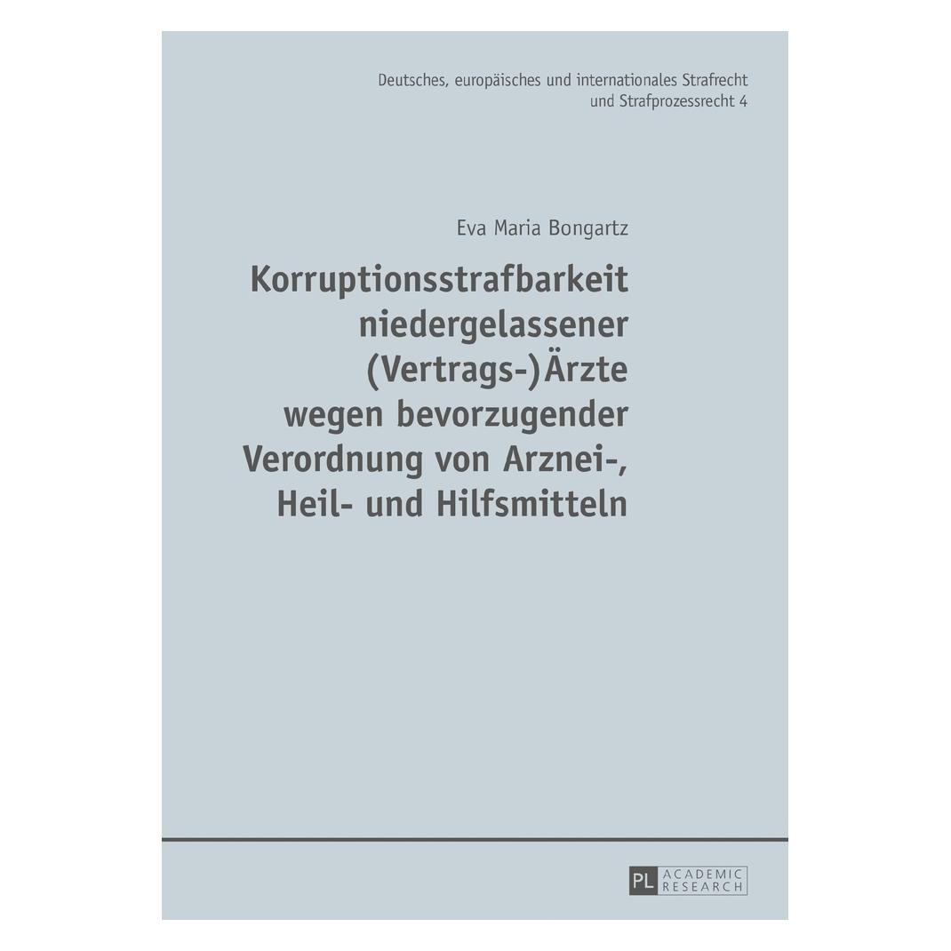 Peter Lang Bongartz:Korruptionsstrafbarkeit nieder (Deutsch, Hardcover, Eva Maria Bongartz) (67838947)