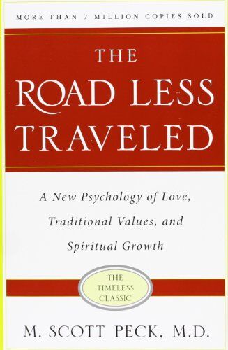 Peck, M. Scott - The Road Less Traveled, Timeless Edition: A New Psychology of Love, Traditional Values and Spiritual Growth - Preis vom 04.10.2026 03:51:26 h