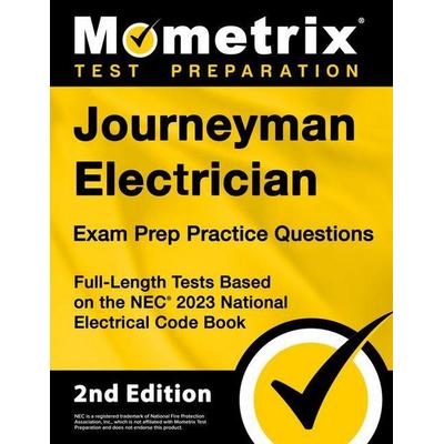 Journeyman Electrician Exam Prep Practice Questions, Taschenbuch von , Mometrix Media Llc, 978-1-5167-2314-0
