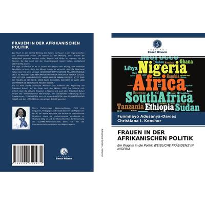 Frauen in der Afrikanischen Politik, Taschenbuch von Funmilayo Adesanya-Davies,Christiana I. Kenchor, Verlag Unser Wissen, 978-620-3-62147-1