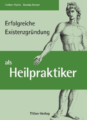 Herbert Riedle - Erfolgreiche Existenzgründung als Heilpraktiker - Preis vom 10.10.2026 11:48:34 h