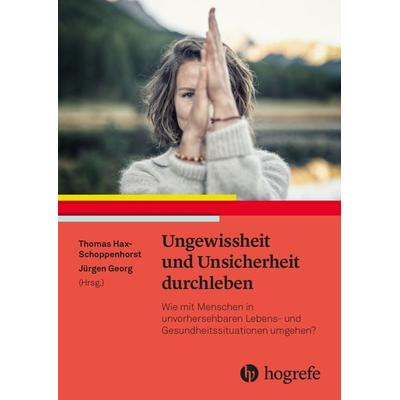 Ungewissheit und Unsicherheit durchleben, Taschenbuch von , Hogrefe AG, 978-3-456-86205-7