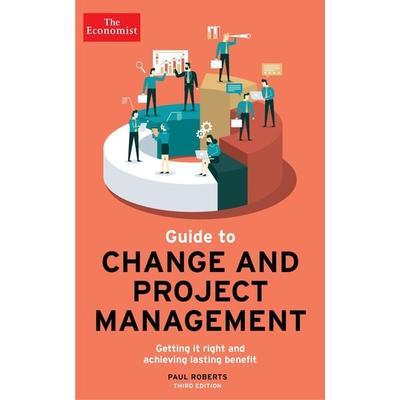 Guide to Change and Project Management, Taschenbuch von Paul Roberts, Profile Books, 978-1-78816-603-4