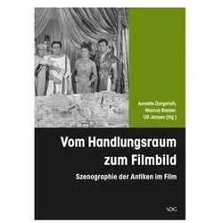 Vom Handlungsraum zum Filmbild, Sachbücher von Annette Becker Dorgerloh