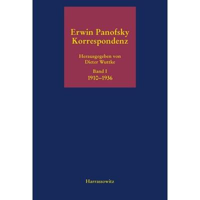 Erwin Panofsky Korrespondenz Band 1, Gebundene Ausgabe von Erwin Panofsky,Dieter Wuttke, Harrassowitz, 978-3-447-04448-6