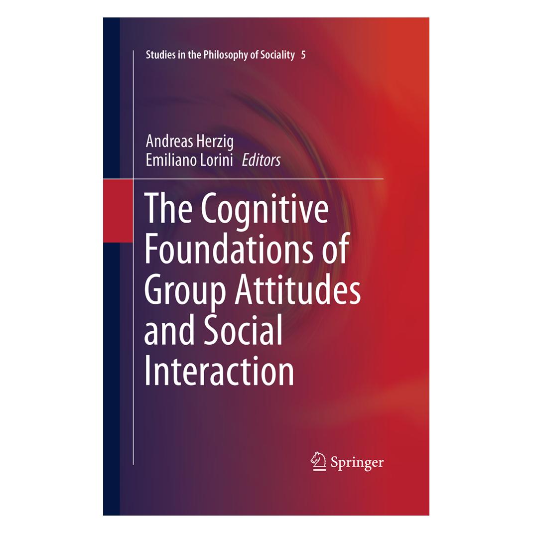 Springer The Cognitive Foundations of Group Attitudes and Social Interaction (Englisch, Softcover, Andreas Herzig, Emiliano Lorini) (55949697)