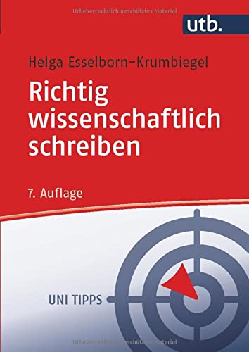 Helga Esselborn-Krumbiegel - Richtig wissenschaftlich schreiben: Wissenschaftssprache in Regeln und Übungen (Uni Tipps) - Preis vom 02.10.2026 23:42:20 h