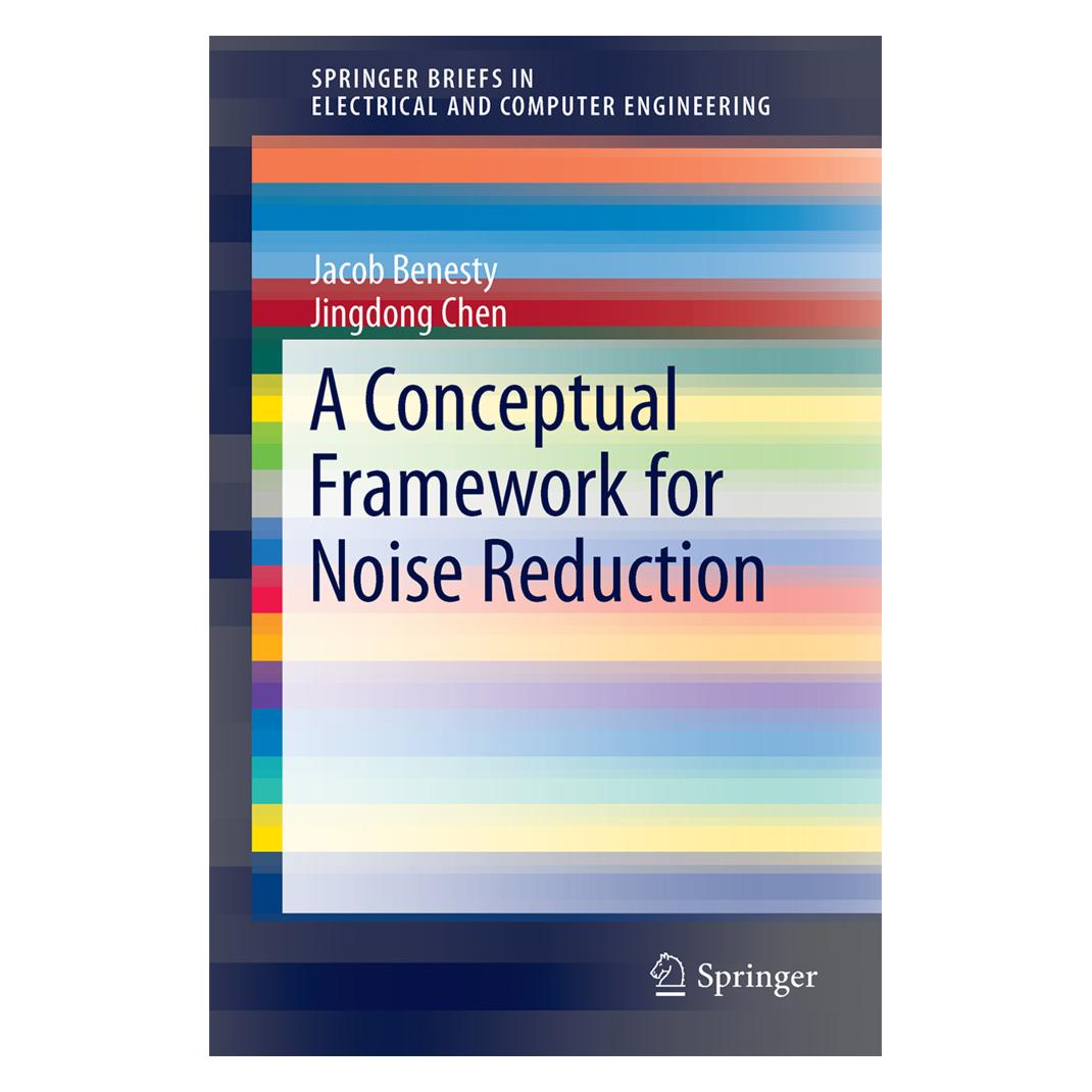 Springer A Conceptual Framework for Noise Reduction (Englisch, Softcover, Jacob Benesty, Jingdong Chen) (55567948)